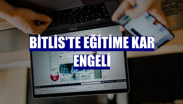 Bitlis'te eğitime kar engeli