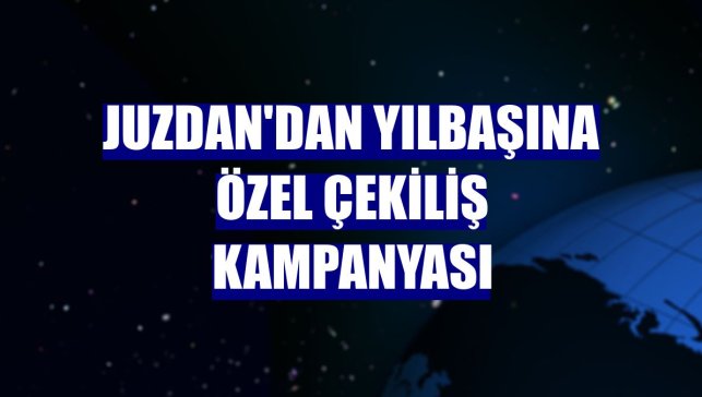 Juzdan'dan yılbaşına özel çekiliş kampanyası