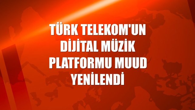 Türk Telekom'un dijital müzik platformu Muud yenilendi