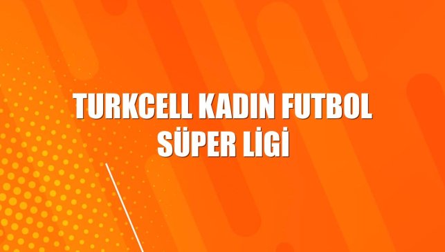 Turkcell Kadın Futbol Süper Ligi
