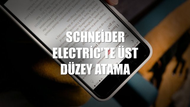 Schneider Electric'te üst düzey atama