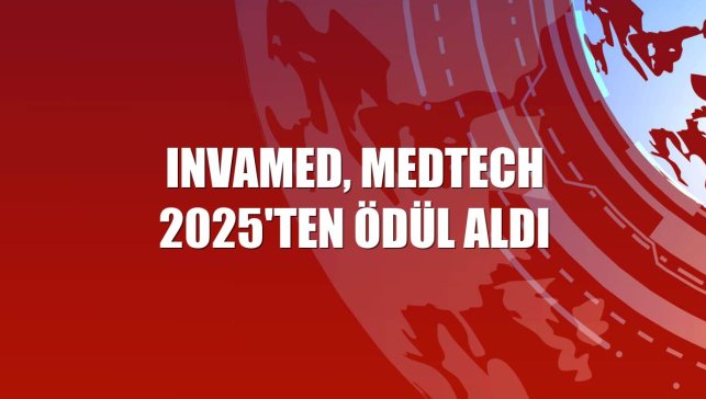INVAMED, MedTech 2025'ten ödül aldı