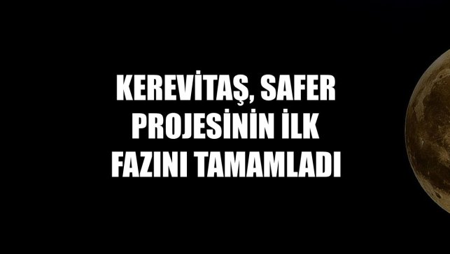Kerevitaş, SAFER projesinin ilk fazını tamamladı