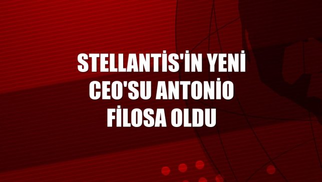 Stellantis'in yeni CEO'su Antonio Filosa oldu