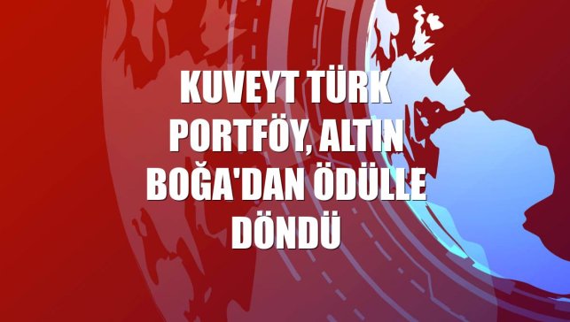 Kuveyt Türk Portföy, Altın Boğa'dan ödülle döndü