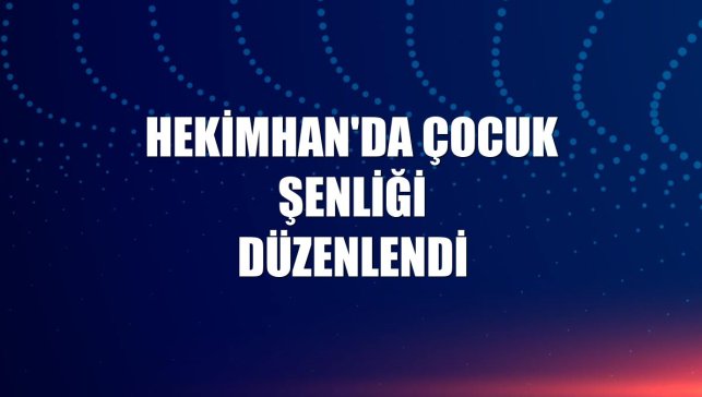 Hekimhan'da çocuk şenliği düzenlendi