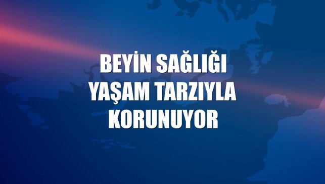 Beyin sağlığı yaşam tarzıyla korunuyor