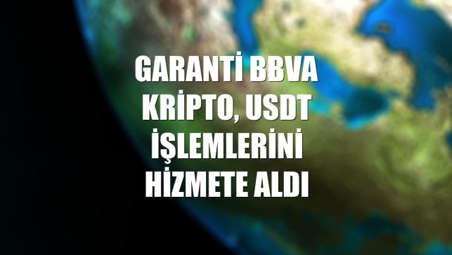 Garanti BBVA Kripto, USDT işlemlerini hizmete aldı