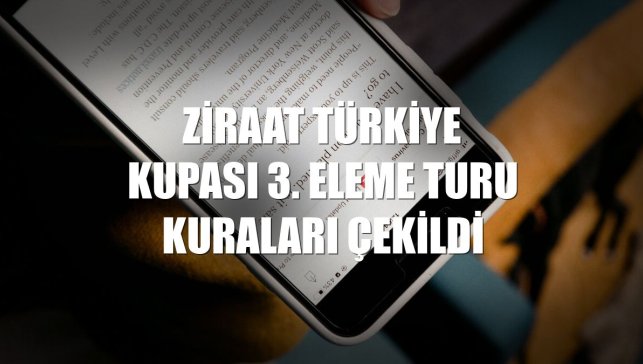Ziraat Türkiye Kupası 3. Eleme Turu kuraları çekildi