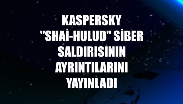 Kaspersky "Shai-Hulud" siber saldırısının ayrıntılarını yayınladı