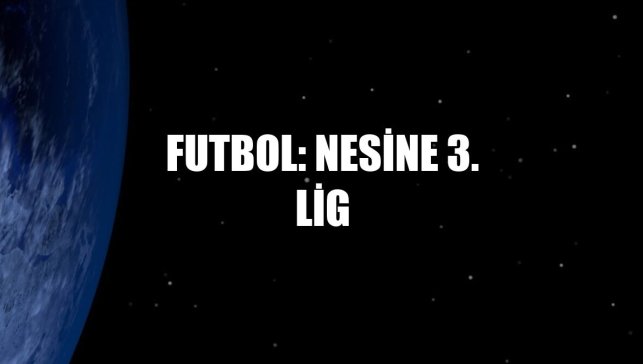Futbol: Nesine 3. Lig