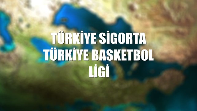 Türkiye Sigorta Türkiye Basketbol Ligi