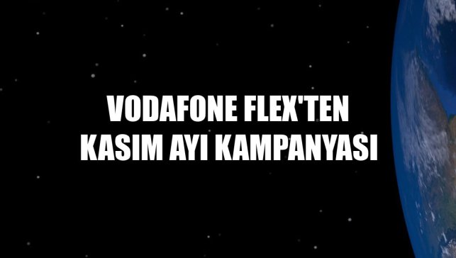 Vodafone FLEX'ten kasım ayı kampanyası