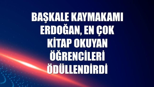 Başkale Kaymakamı Erdoğan, en çok kitap okuyan öğrencileri ödüllendirdi