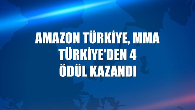 Amazon Türkiye, MMA Türkiye'den 4 ödül kazandı