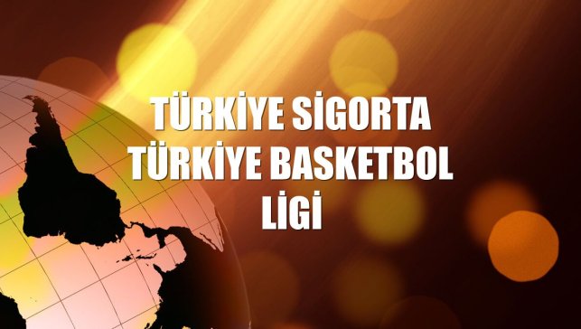 Türkiye Sigorta Türkiye Basketbol Ligi