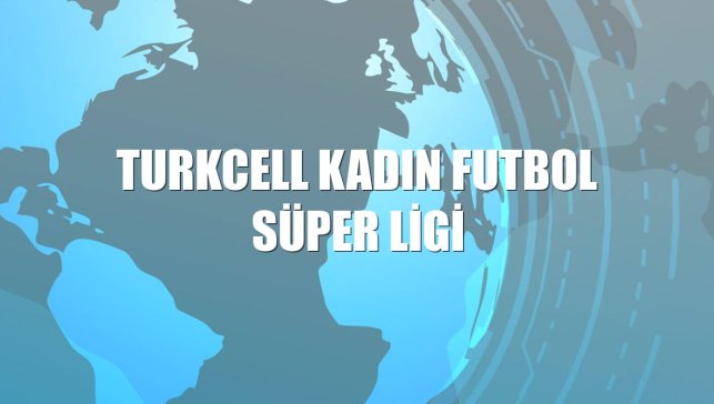 Turkcell Kadın Futbol Süper Ligi