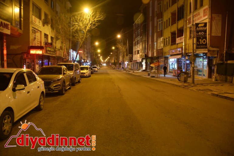 Doğu Anadolu'da sokağa çıkma kısıtlamasının başlamasıyla cadde ve sokaklar boşaldı